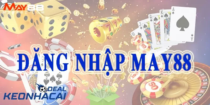 may88 Những lý do khiến MAY88 trở thành nhà cái đáng lựa chọn
